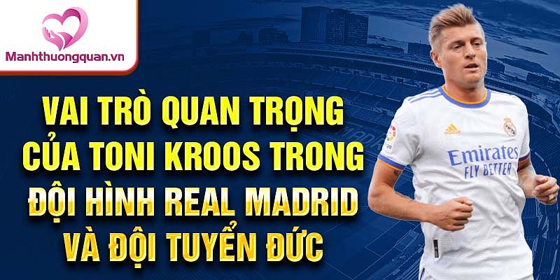 Toni Kroos trong màu áo Real Madrid